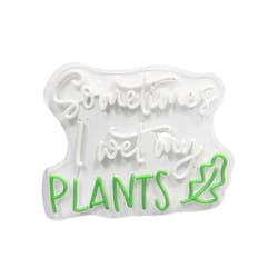 Luxe Light Decor White Acrylic 16.2 in. H Sometimes I Wet My Plants Faux Neon Porch Sign