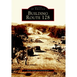 Arcadia Publishing Building Route 128 History Book