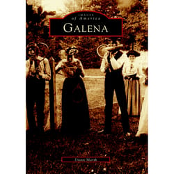 Arcadia Publishing Galena History Book