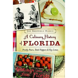 Arcadia Publishing A Culinary History of Florida History Book