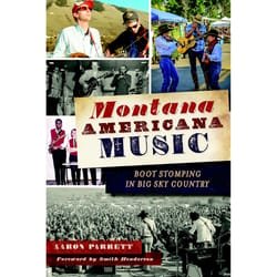 Arcadia Publishing Montana Americana Music History Book