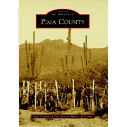 Arcadia Publishing Pima County History Book