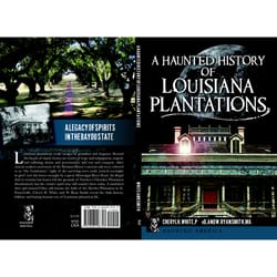 Arcadia Publishing A Haunted History Of Louisiana Plantations History Book