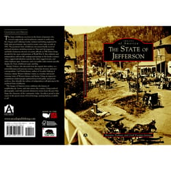 Arcadia Publishing The State of Jefferson History Book