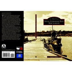 Arcadia Publishing Naval Submarine Base New London History Book