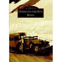 Arcadia Publishing Going-to-the-Sun Road History Book