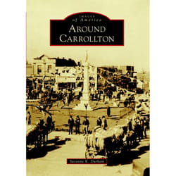 Arcadia Publishing Around Carrollton History Book