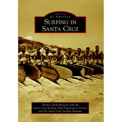 Arcadia Publishing Surfing in Santa Cruz History Book