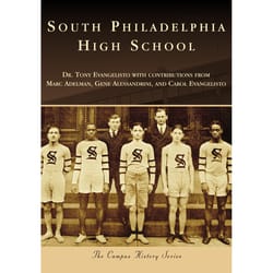 Arcadia Publishing South Philadelphia High School History Book