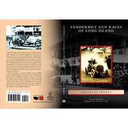 Arcadia Publishing Vanderbilt Cup Races of Long Island History Book