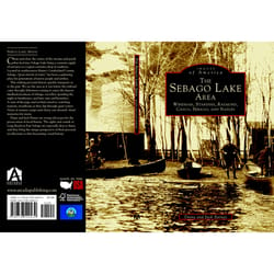 Arcadia Publishing The Sebago Lake Area History Book