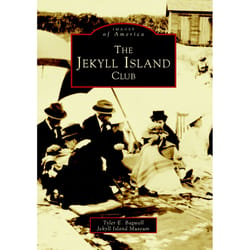 Arcadia Publishing The Jekyll Island Club History Book