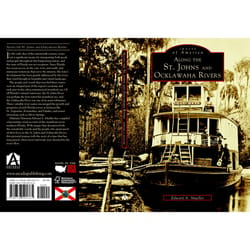 Arcadia Publishing Along the St. Johns and Ocklawaha Rivers History Book