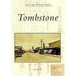 Arcadia Publishing Tombstone History Book