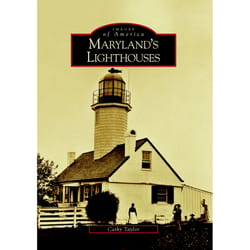 Arcadia Publishing Maryland's Lighthouses History Book