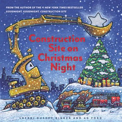 Chronicle Books Construction Site on Christmas Night Book