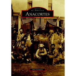 Arcadia Publishing Anacortes History Book