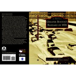 Arcadia Publishing Greater Boston's Blizzard Of 1978 History Book