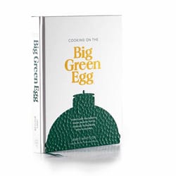 Big Green Egg Cooking on the Big Green Egg Cookbook