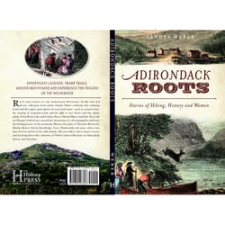 Arcadia Publishing Adirondack Roots History Book