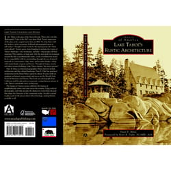 Arcadia Publishing Lake Tahoe's Rustic Architecture History Book