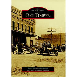 Arcadia Publishing Big Timber History Book