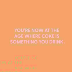 Chive Blank Greeting Card You're now at the age where coke is something you drink.