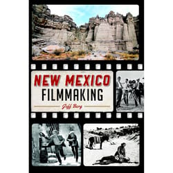 Arcadia Publishing New Mexico Filmmaking History Book