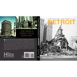 Arcadia Publishing Forgotten Landmarks Of Detroit History Book