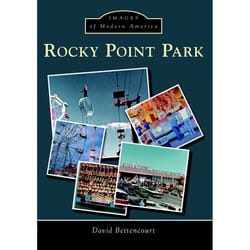 Arcadia Publishing Rocky Point Park History Book