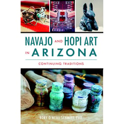 Arcadia Publishing Navajo And Hopi Art In Arizona History Book