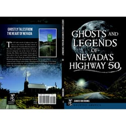 Arcadia Publishing Ghosts and Legends of Nevada's Highway 50 History Book