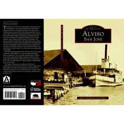 Arcadia Publishing Alviso, San Jose History Book