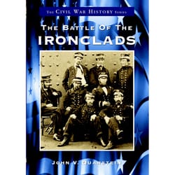 Arcadia Publishing The Battle Of The Ironclads History Book