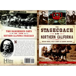 Arcadia Publishing The Stagecoach in Northern California History Book