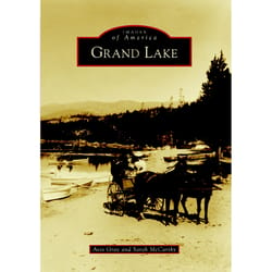 Arcadia Publishing Grand Lake History Book