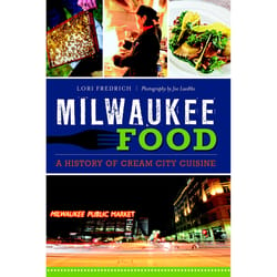 Arcadia Publishing Milwaukee Food History Book