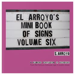 El Arroyo Mini Book of Signs Volume 6 Book