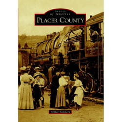 Arcadia Publishing Placer County History Book