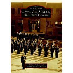 Arcadia Publishing Naval Air Station Whidbey Island History Book