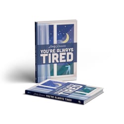 Scobie Llarn Ltd You're Always Tired Book Book