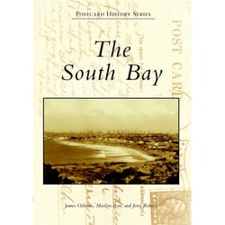 Arcadia Publishing The South Bay History Book