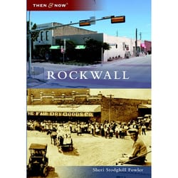 Arcadia Publishing Rockwall History Book