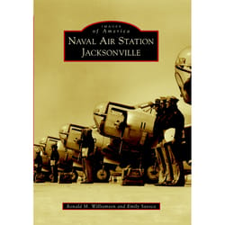 Arcadia Publishing Naval Air Station Jacksonville History Book