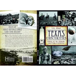 Arcadia Publishing Texas Obscurities History Book