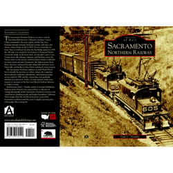 Arcadia Publishing Sacramento Northern Railway History Book