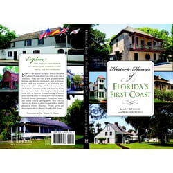 Arcadia Publishing Historic Homes of Florida's First Coast History Book