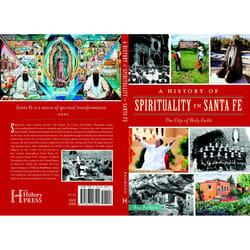 Arcadia Publishing A History of Spirituality in Santa Fe History Book