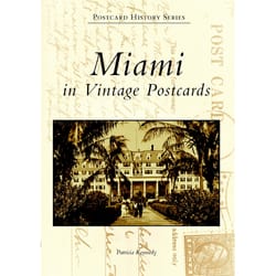 Arcadia Publishing Miami In Vintage Postcards History Book