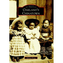 Arcadia Publishing Oakland's Chinatown History Book